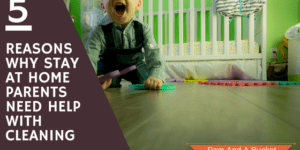 Grand haven home cleaning for busy stay at home parents.