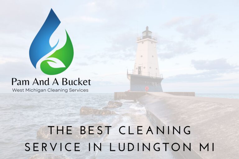 The Best Cleaning Service in Ludington MI