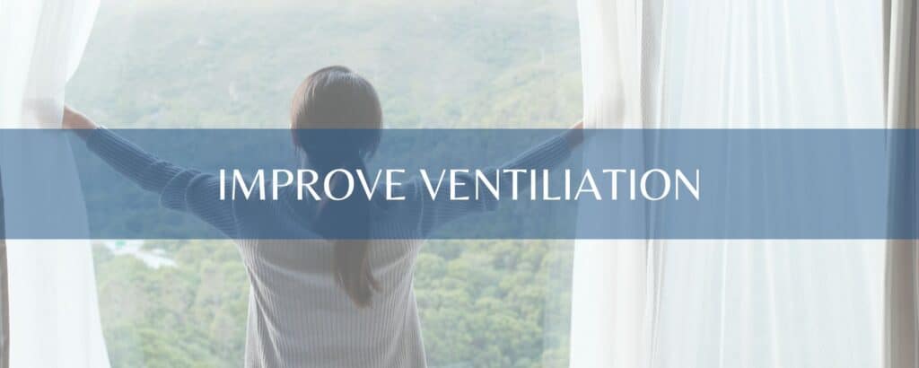 Improve Ventilation