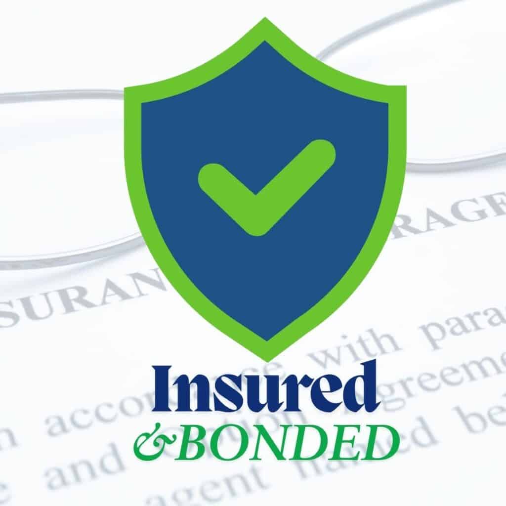 Insured and Bonded