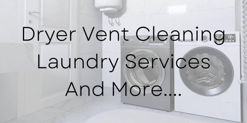 Dryer Vent Cleaning