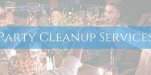 Party Cleanup Services