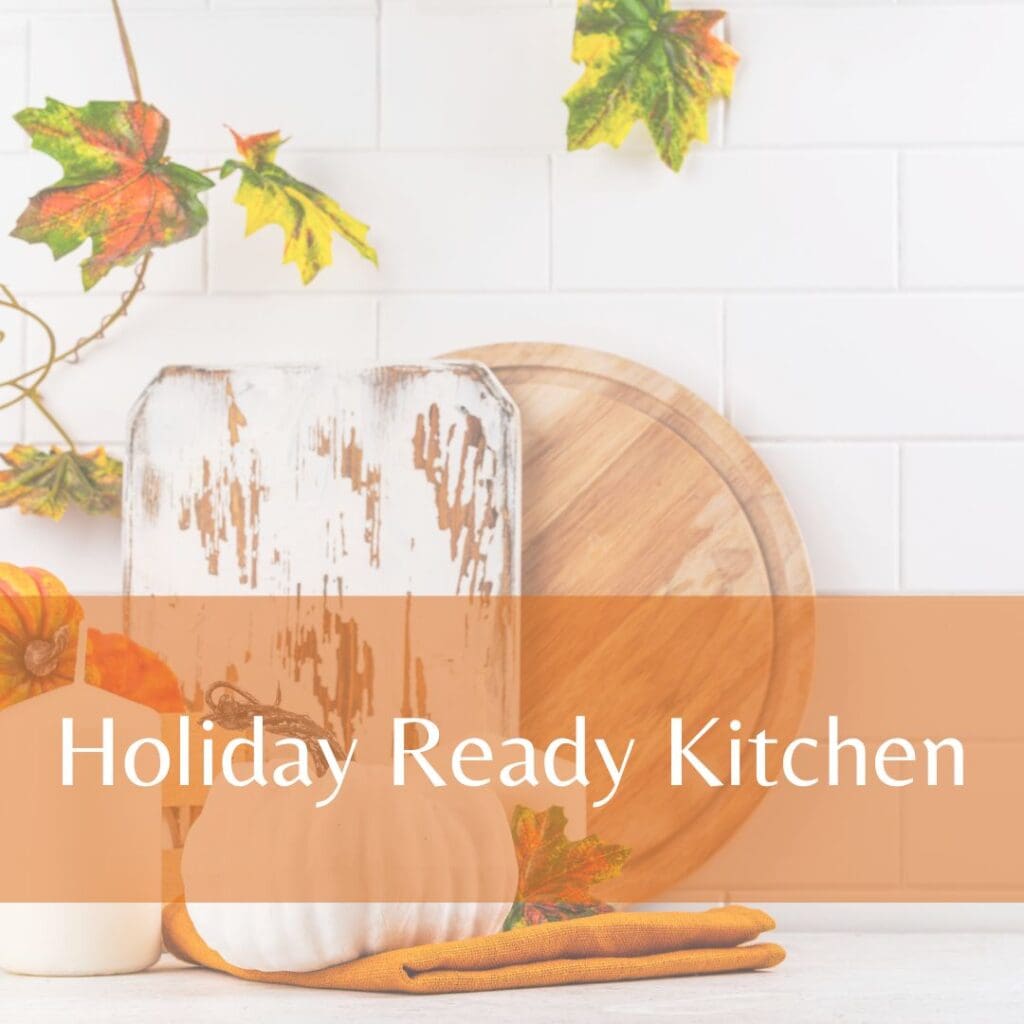 Holiday Ready Kitchen