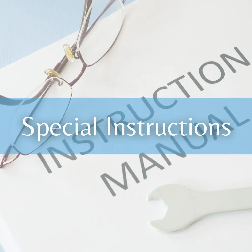 Special Instructions
