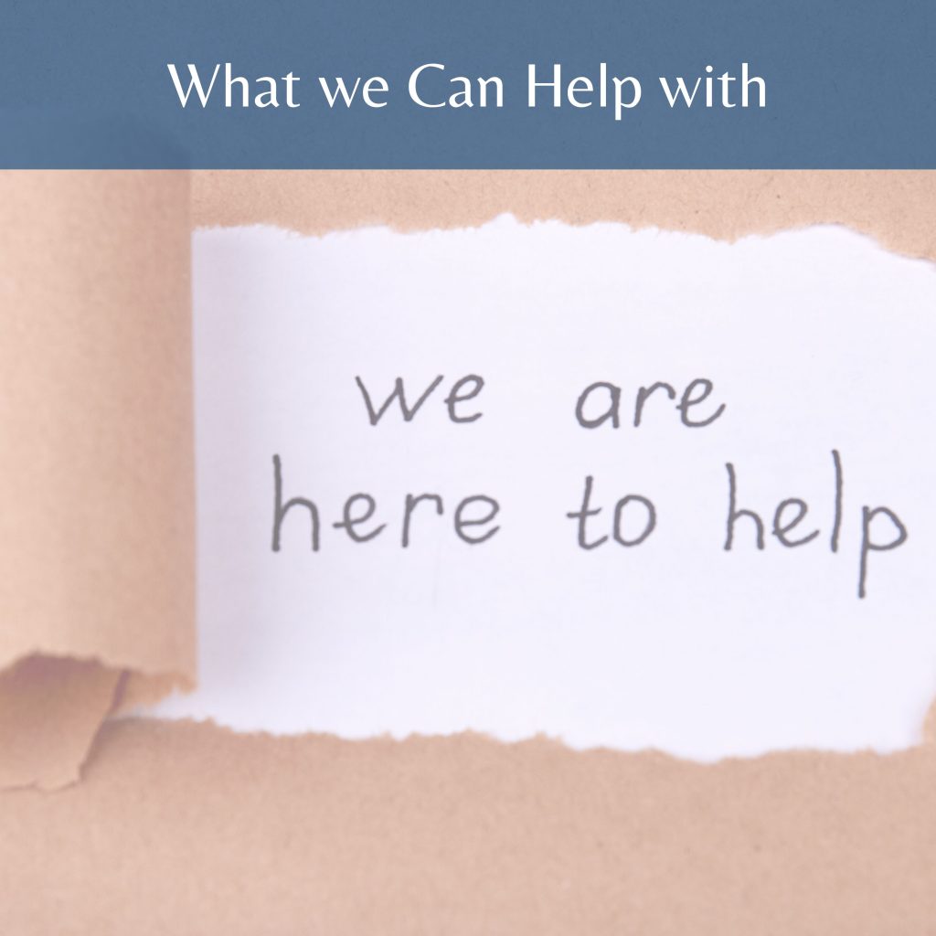 What we can help with